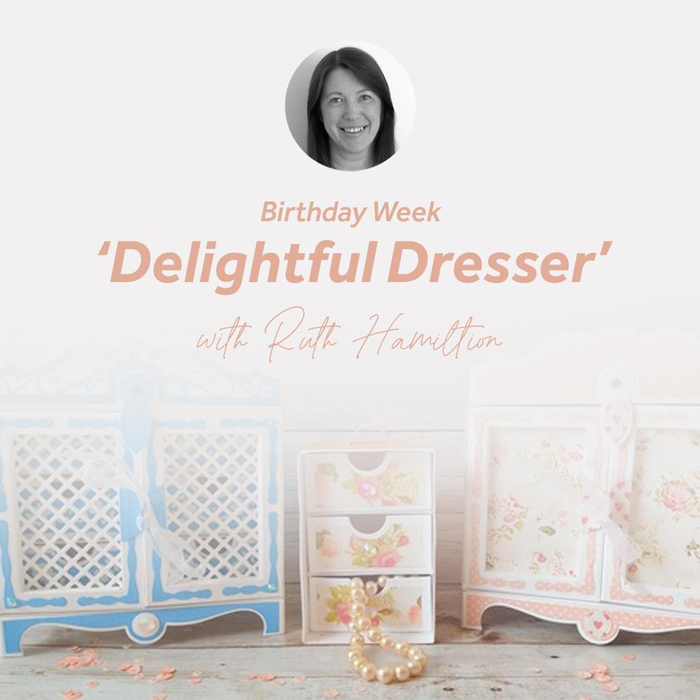 Delightful Dresser Tutorial With Ruth Hamilton