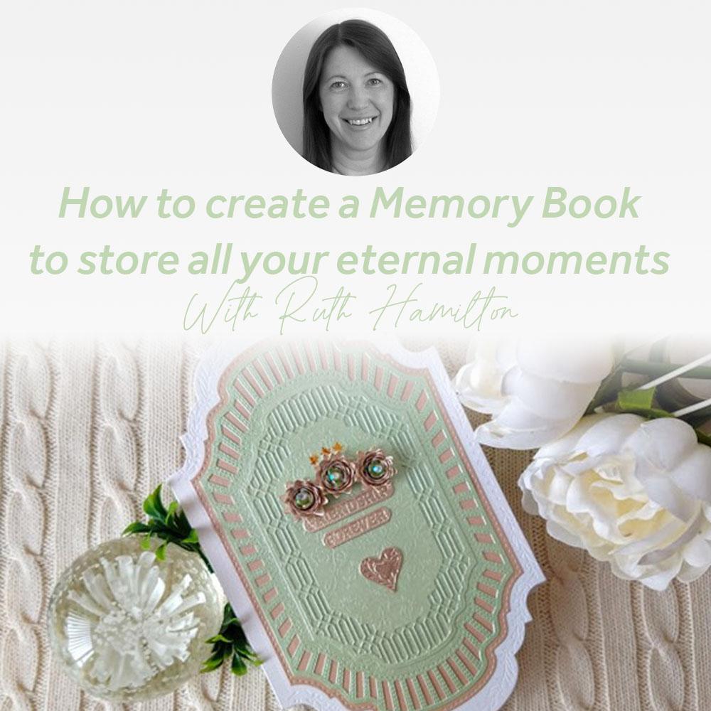 How to create a Memory Book to store all your eternal moments