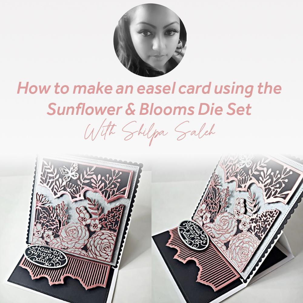 How to make an easel card using the Sunflower &amp; Blooms Die Set