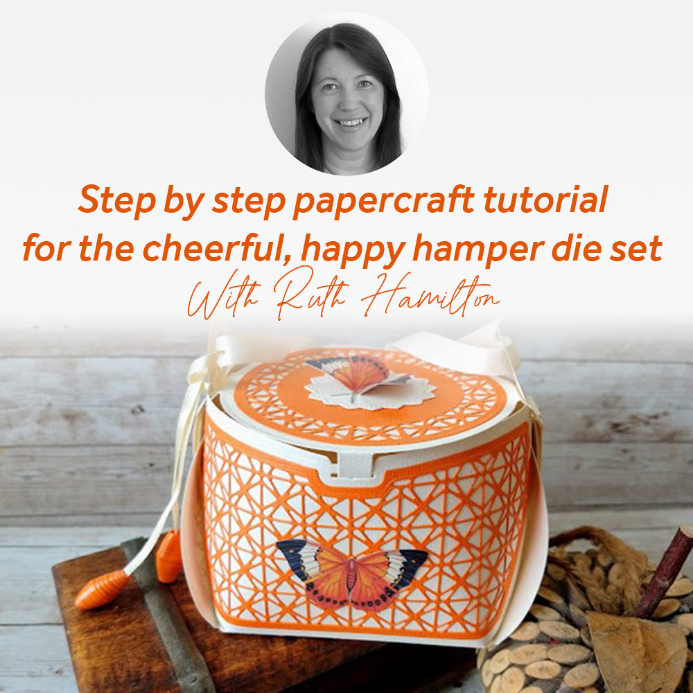 Step by step papercraft tutorial for the cheerful, Happy Hamper die se ...