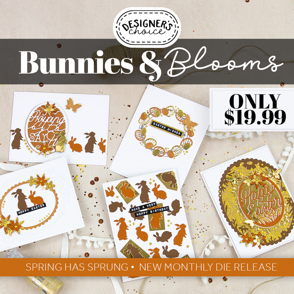 Designer's Choice - Bunnies and Blooms Die Set