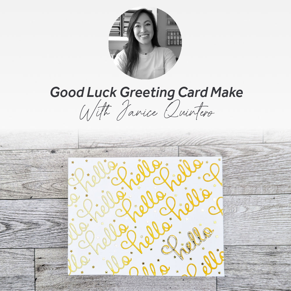 Good Luck Greeting Card Make With Janice Quintero
